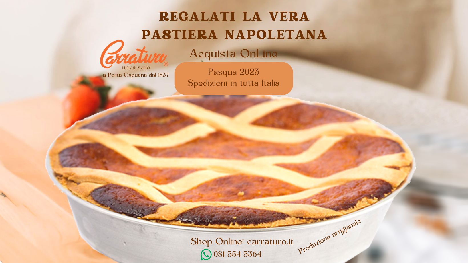 Pastiera napoletana originale: ricetta e tradizione di Pasticceria Carraturo